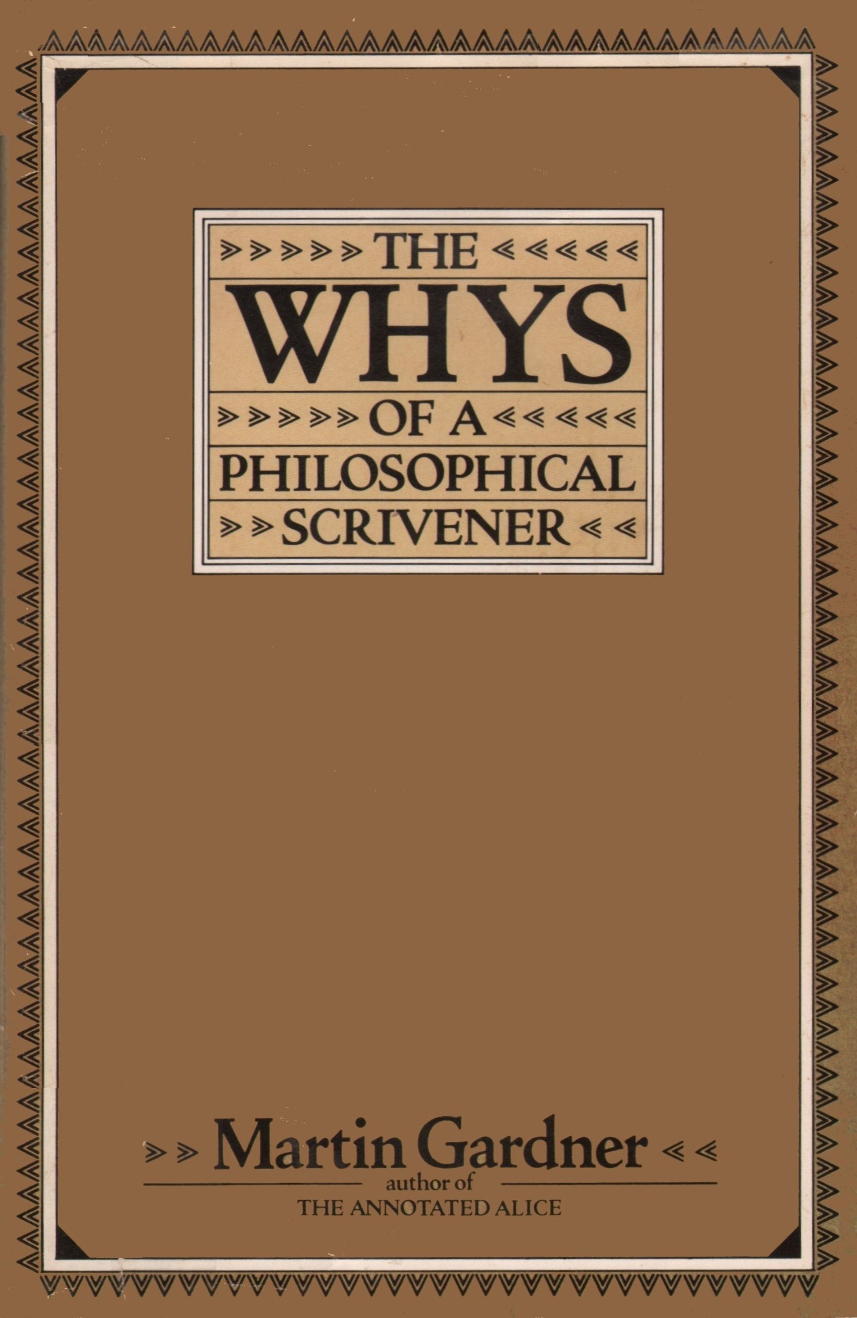 The Whys of a Philosophical Scrivener,Used