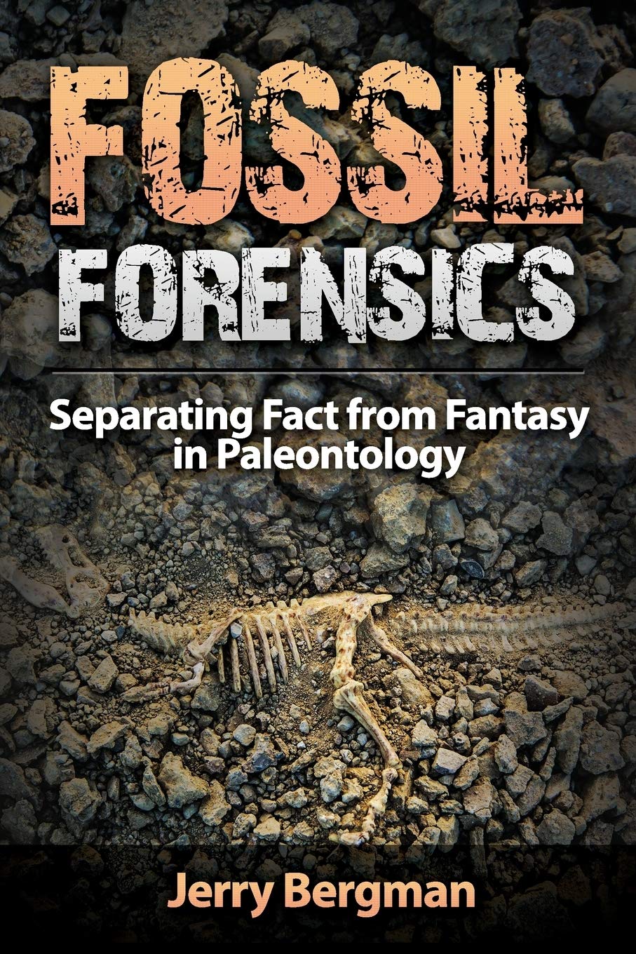 Fossil Forensics: Separating Fact from Fantasy in Paleontology,Used