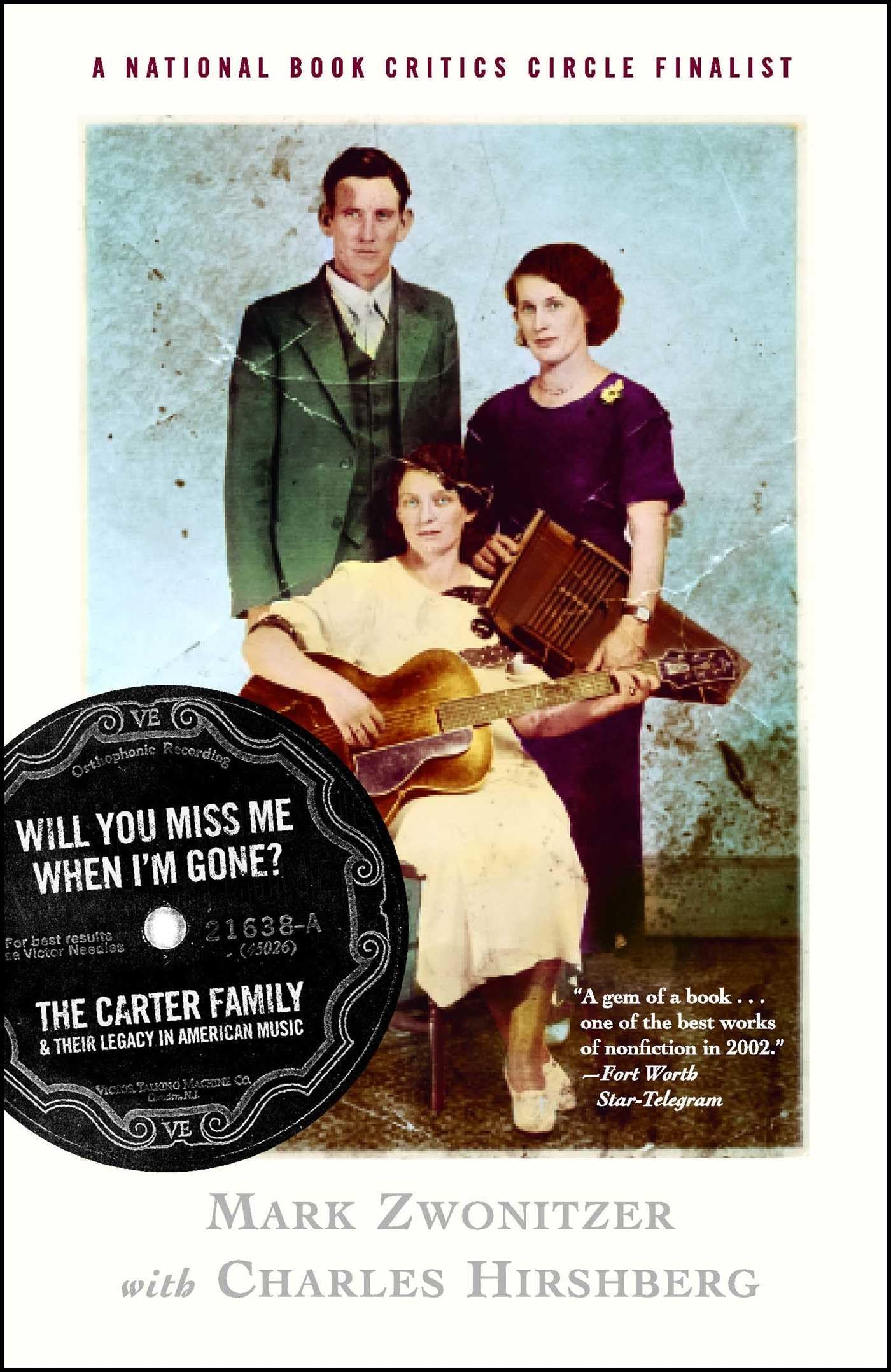 Will You Miss Me When I'm Gone? The Carter Family & Their Legacy in American Music,Used