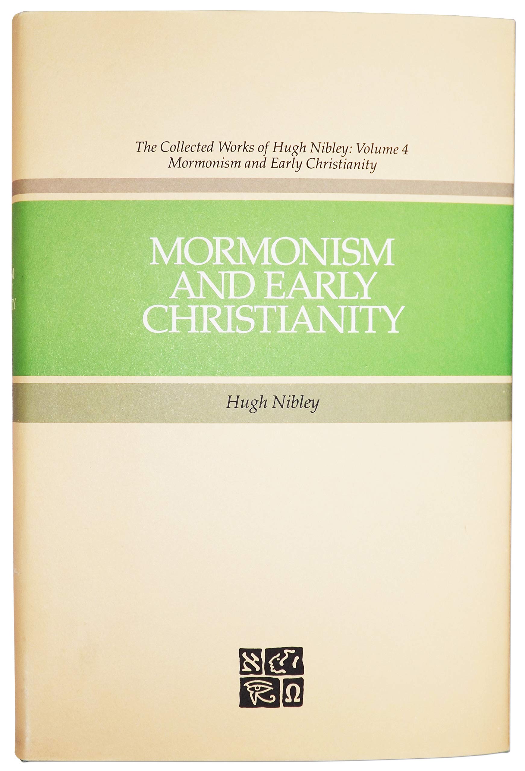 Mormonism and Early Christianity (Collected Works of Hugh Nibley),Used