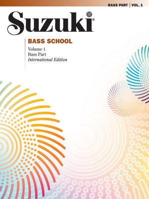 Suzuki Bass School: Bass Part, Vol.1(Suzuki Method Core Materials),New