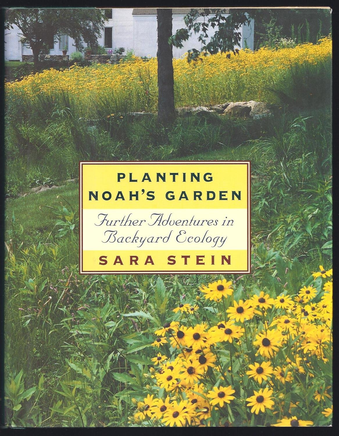 Planting Noah's Garden: Further Adventures in Backyard Ecology,Used