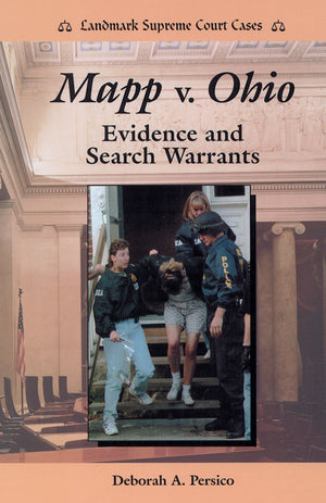 Mapp V. Ohio: Evidence and Search Warrants (Landmark Supreme Court Cases),Used