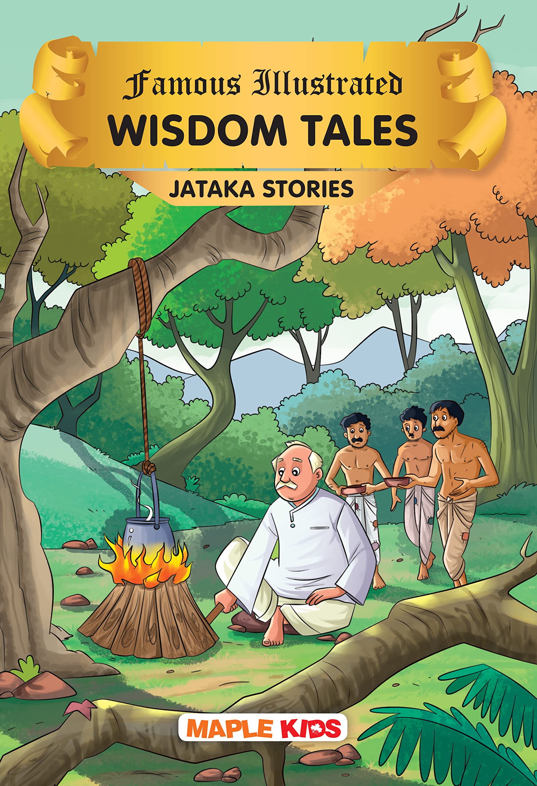Wisdom Tales (Illustrated) - Jataka Stories - Bedtime Stories - Moral Stories - Children Story Book - Story Book For Kids - 6+ Years Old