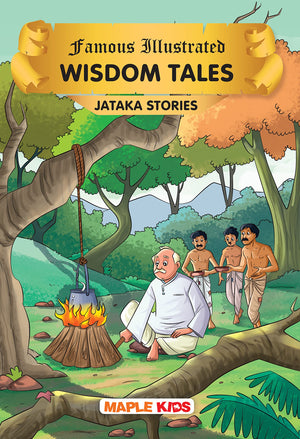 Wisdom Tales (Illustrated) - Jataka Stories - Bedtime Stories - Moral Stories - Children Story Book - Story Book For Kids - 6+ Years Old