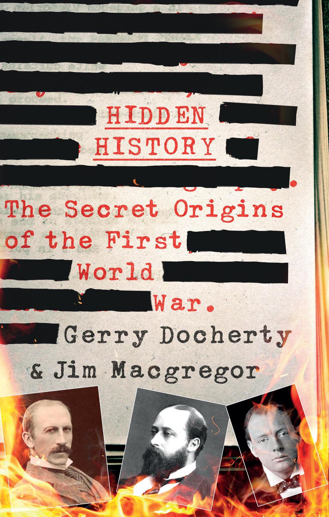 Hidden History: The Secret Origins Of The First World War.