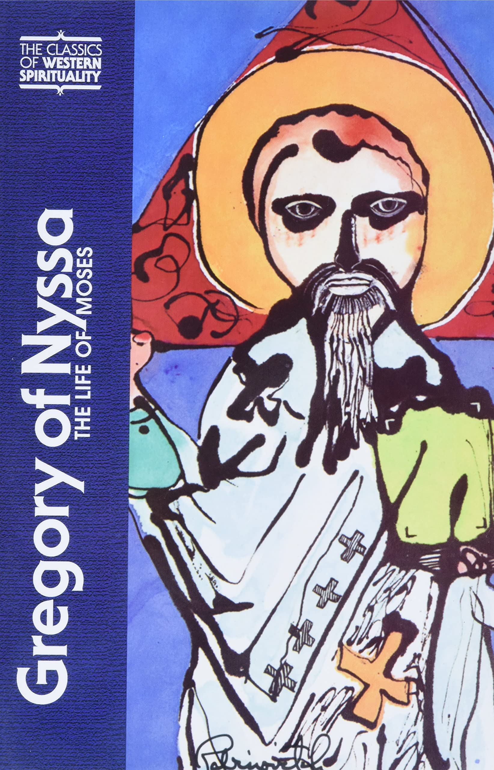 Gregory Of Nyssa: The Life Of Moses (Classics Of Western Spirituality),Used