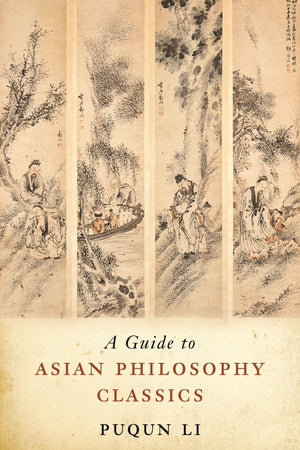 A Guide to Asian Philosophy Classics,Used