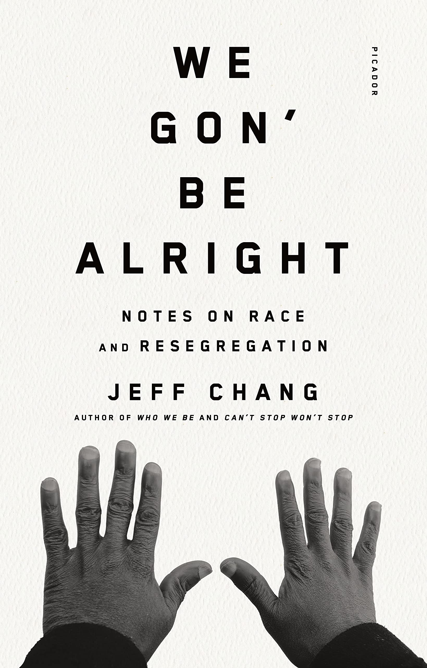 We Gon Be Alright: Notes on Race and Resegregation