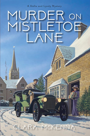 Murder On Mistletoe Lane (A Stella And Lyndy Mystery)