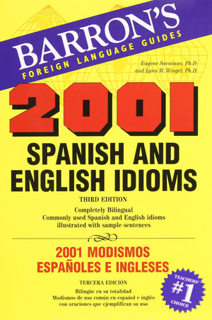 2001 Spanish and English Idioms/ 2001 Modismos Espanoles E Ingleses (2001 Idioms Series) (Spanish Edition),Used