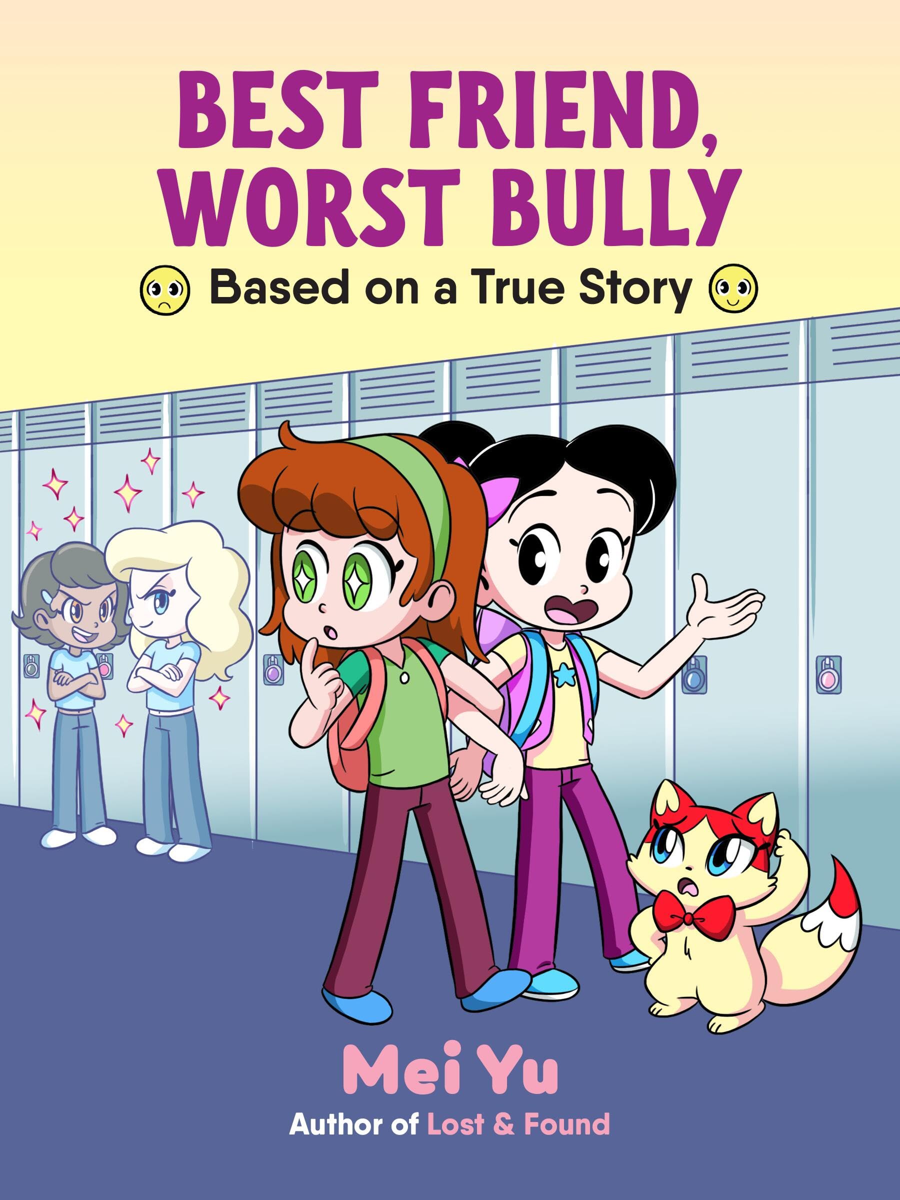 Best Friend, Worst Bully (Lost & Found, 2)