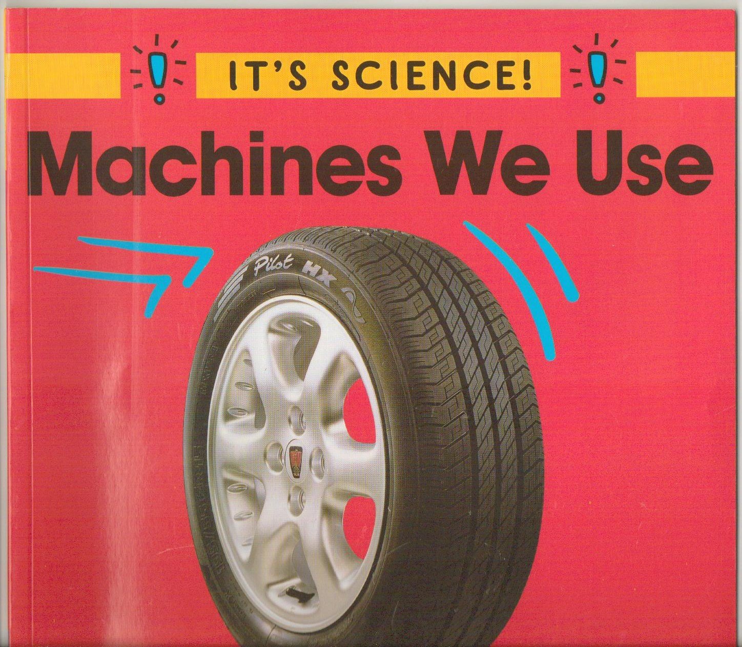 Machines We Use (It's Science),Used