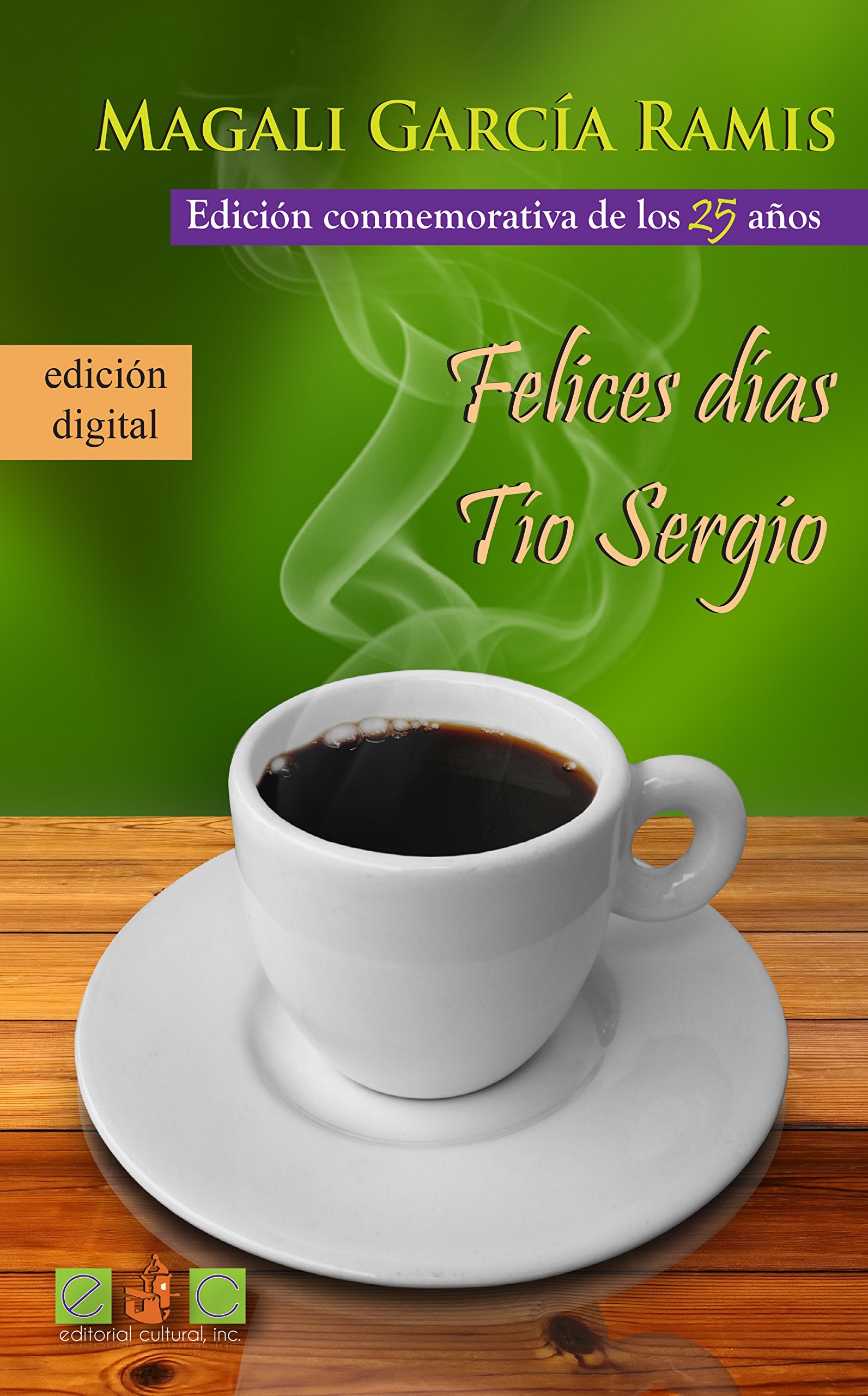 Felices Dias, Tio Sergio (Spanish Edition),Used