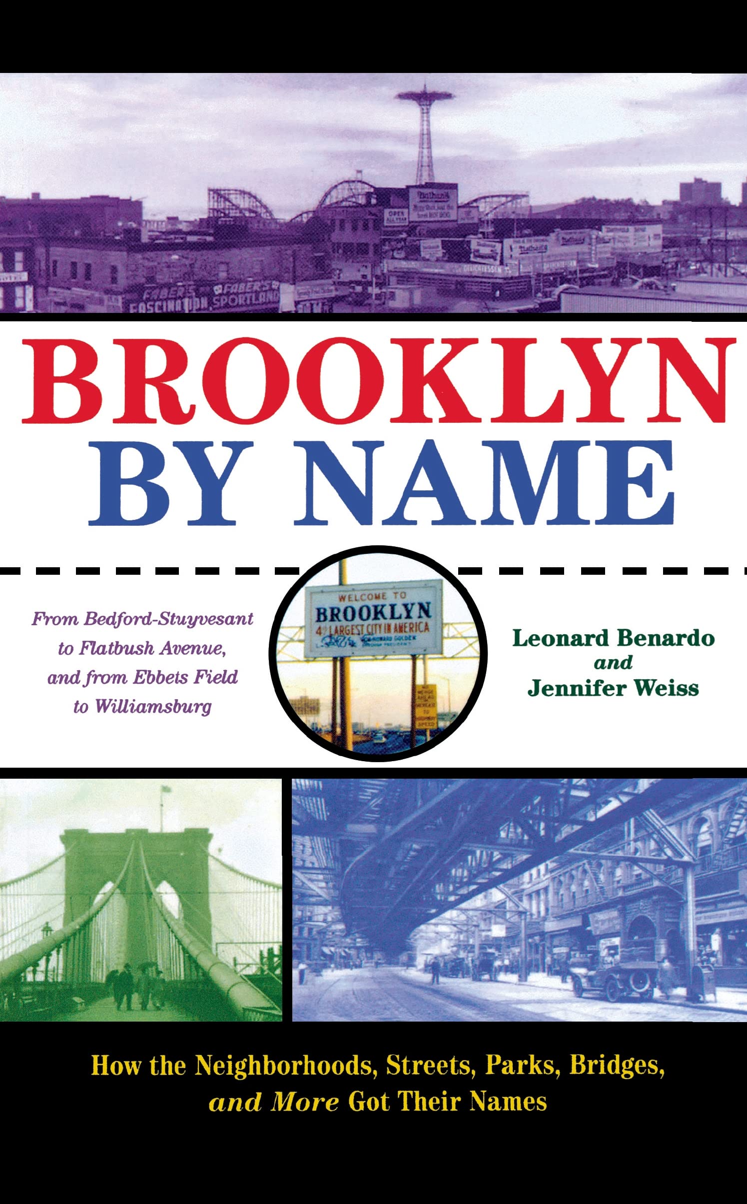 Brooklyn By Name: How The Neighborhoods, Streets, Parks, Bridges And More Got Their Names,New