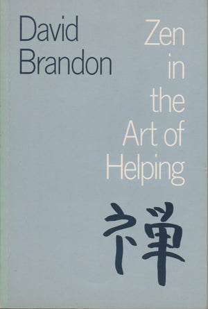 Zen In The Art Of Helping