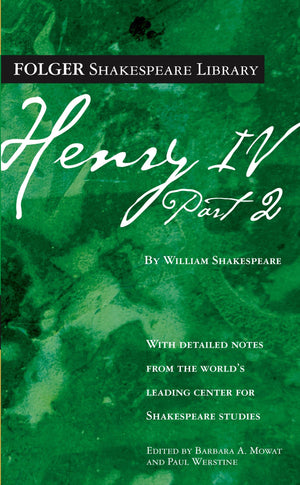 Henry Iv, Part Ii (Folger Shakespeare Library)
