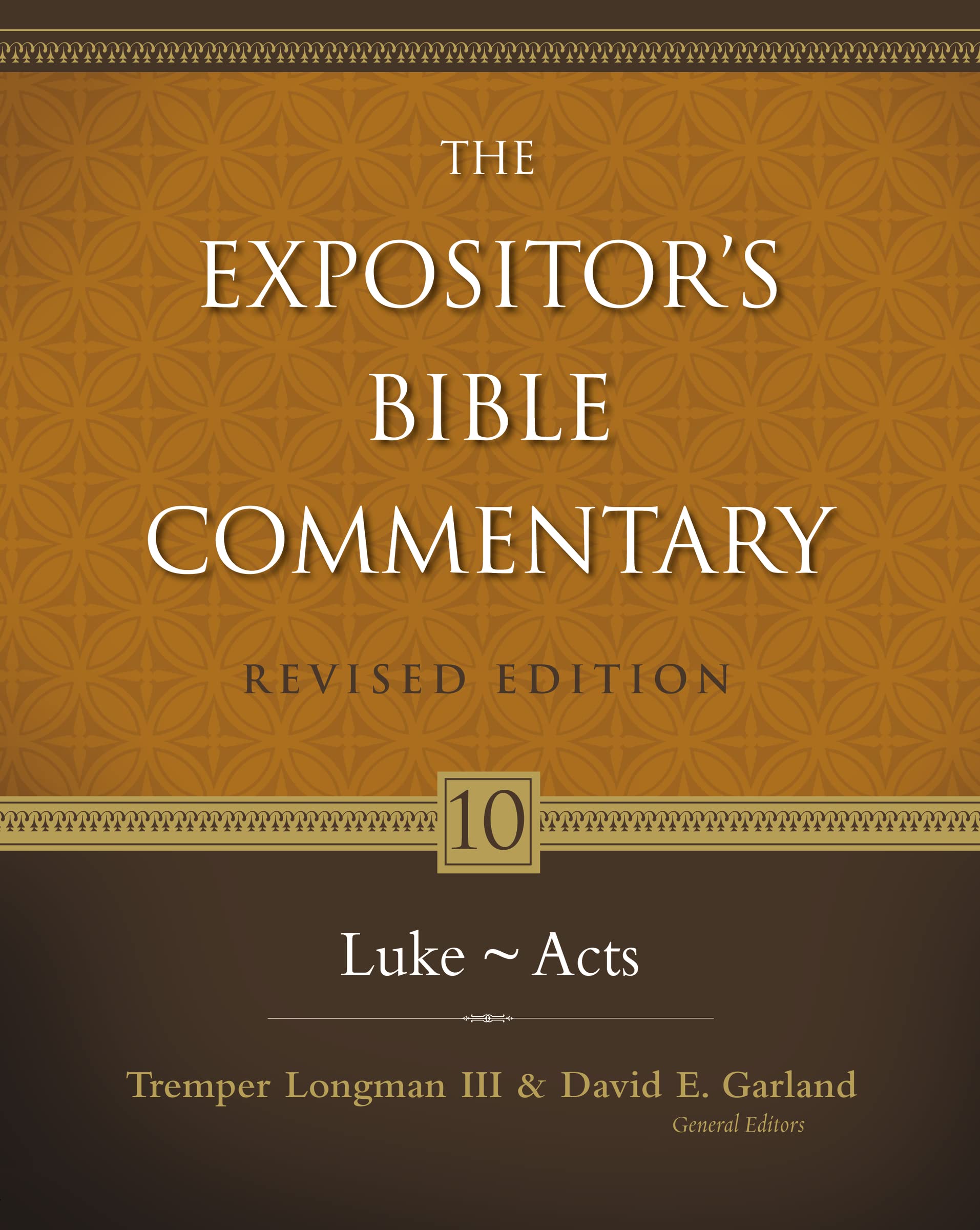 Expositor's Bible Commentary. Volume 10. LukeActs. Revised Edition (Expositor's Bible Commentary),Used