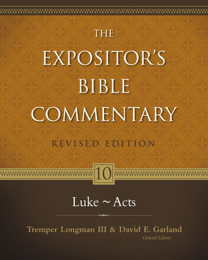 Expositor's Bible Commentary. Volume 10. LukeActs. Revised Edition (Expositor's Bible Commentary),Used