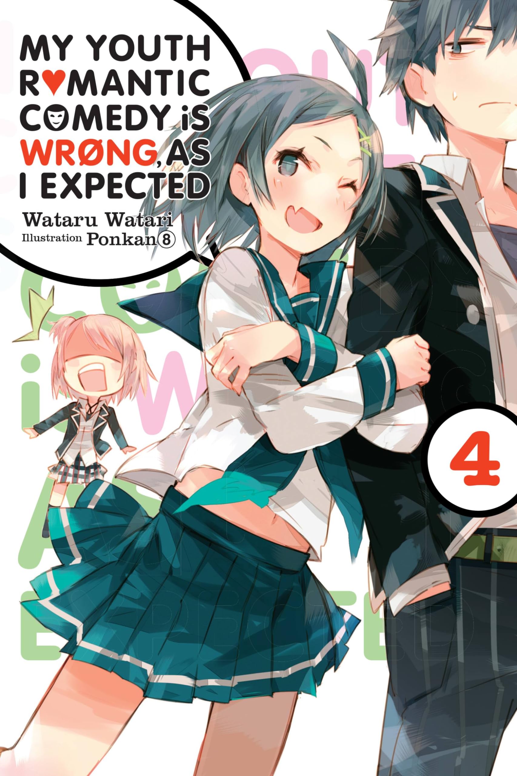 My Youth Romantic Comedy Is Wrong, As I Expected, Vol. 4 (Light Novel) (Volume 4) (My Youth Romantic Comedy Is Wrong, As I Expec,New