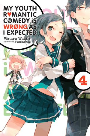 My Youth Romantic Comedy Is Wrong, As I Expected, Vol. 4 (Light Novel) (Volume 4) (My Youth Romantic Comedy Is Wrong, As I Expec,New