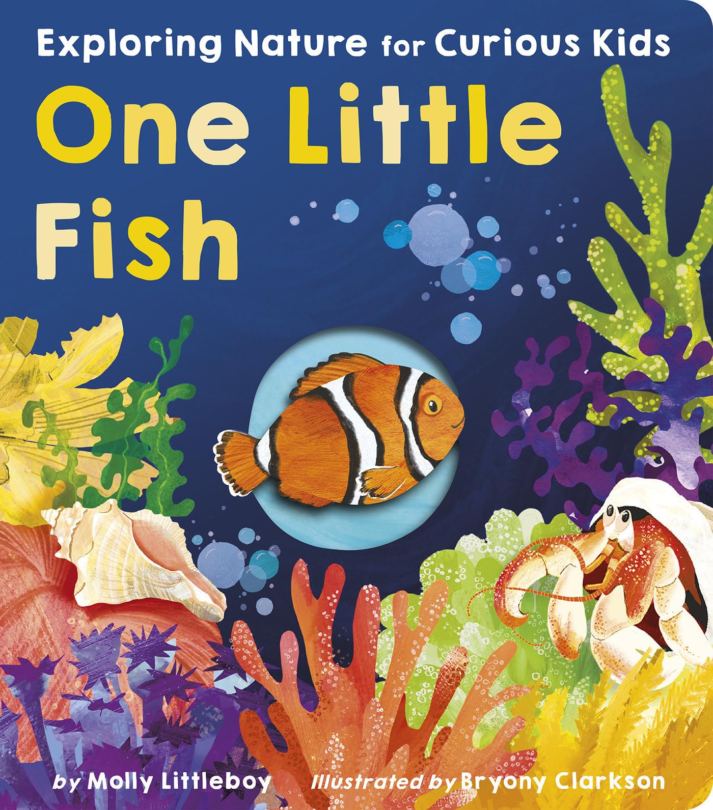 One Little Fish: Exploring Nature for Curious Kids,New