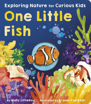 One Little Fish: Exploring Nature for Curious Kids,New