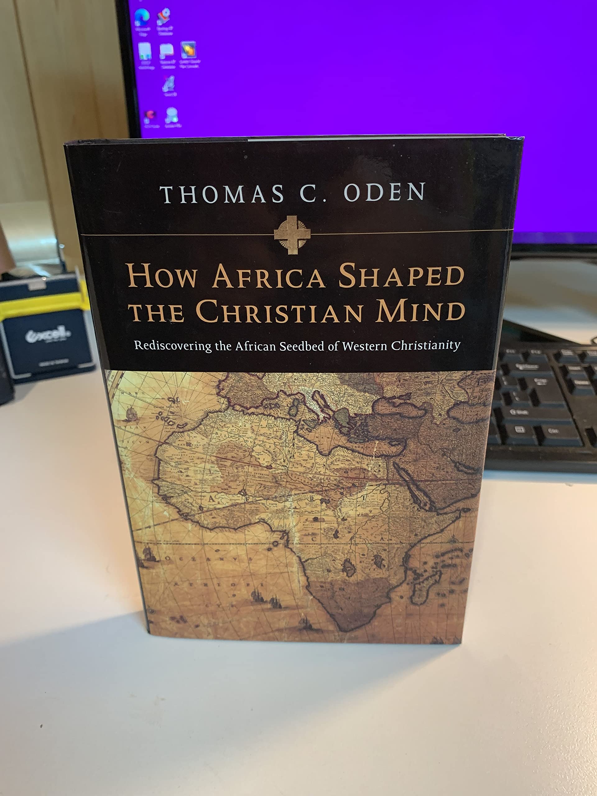 How Africa Shaped the Christian Mind: Rediscovering the African Seedbed of Western Christianity,Used