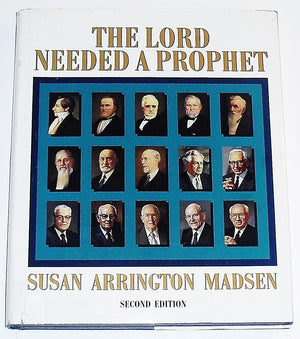 The Lord Needed a Prophet,Used