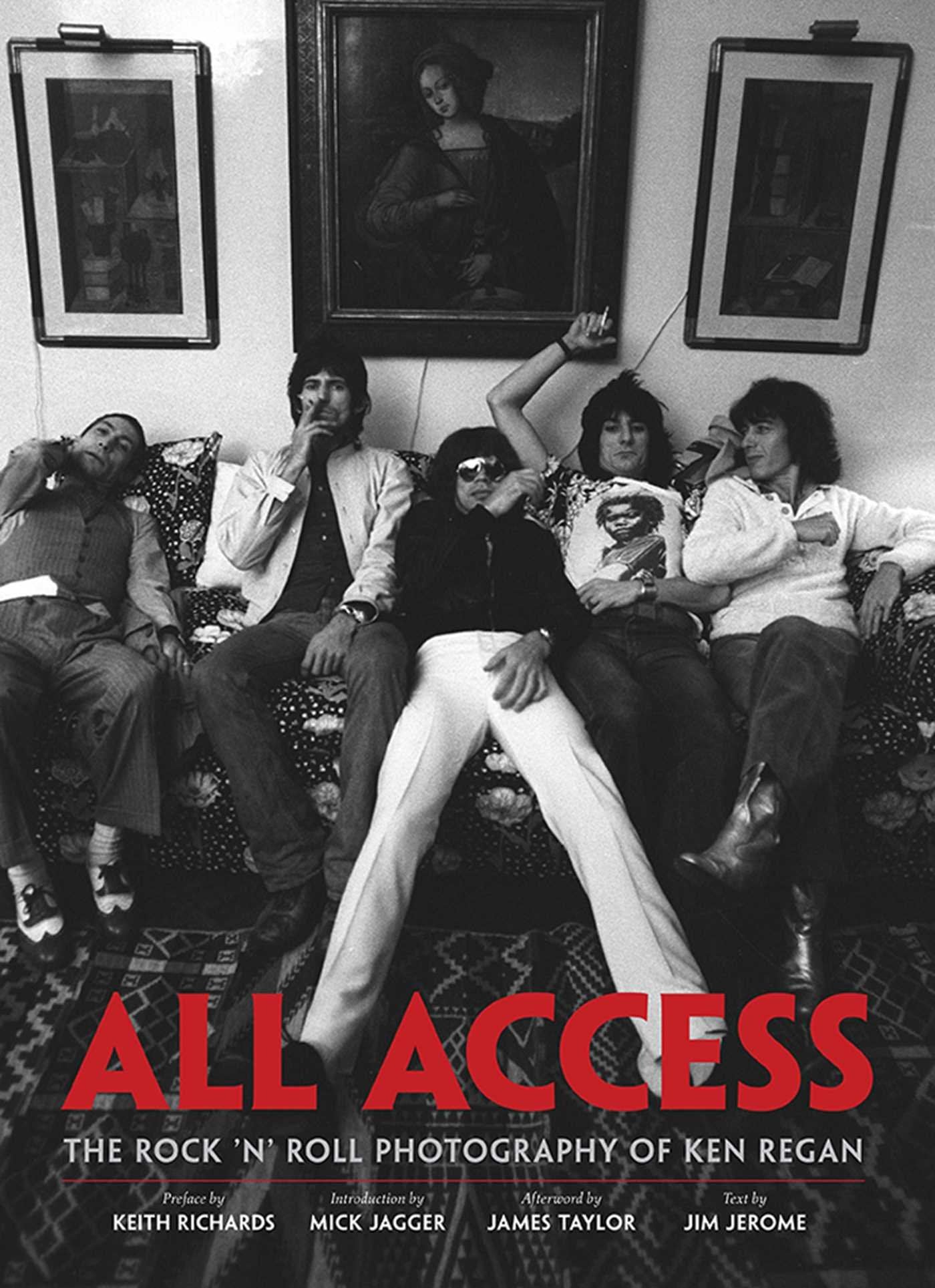 All Access: The Rock 'n' Roll Photography of Ken Regan,Used