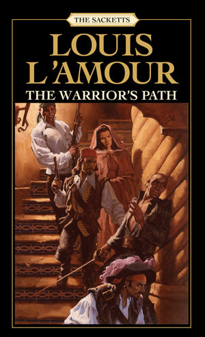 The Warrior'S Path: The Sacketts: A Novel,Used