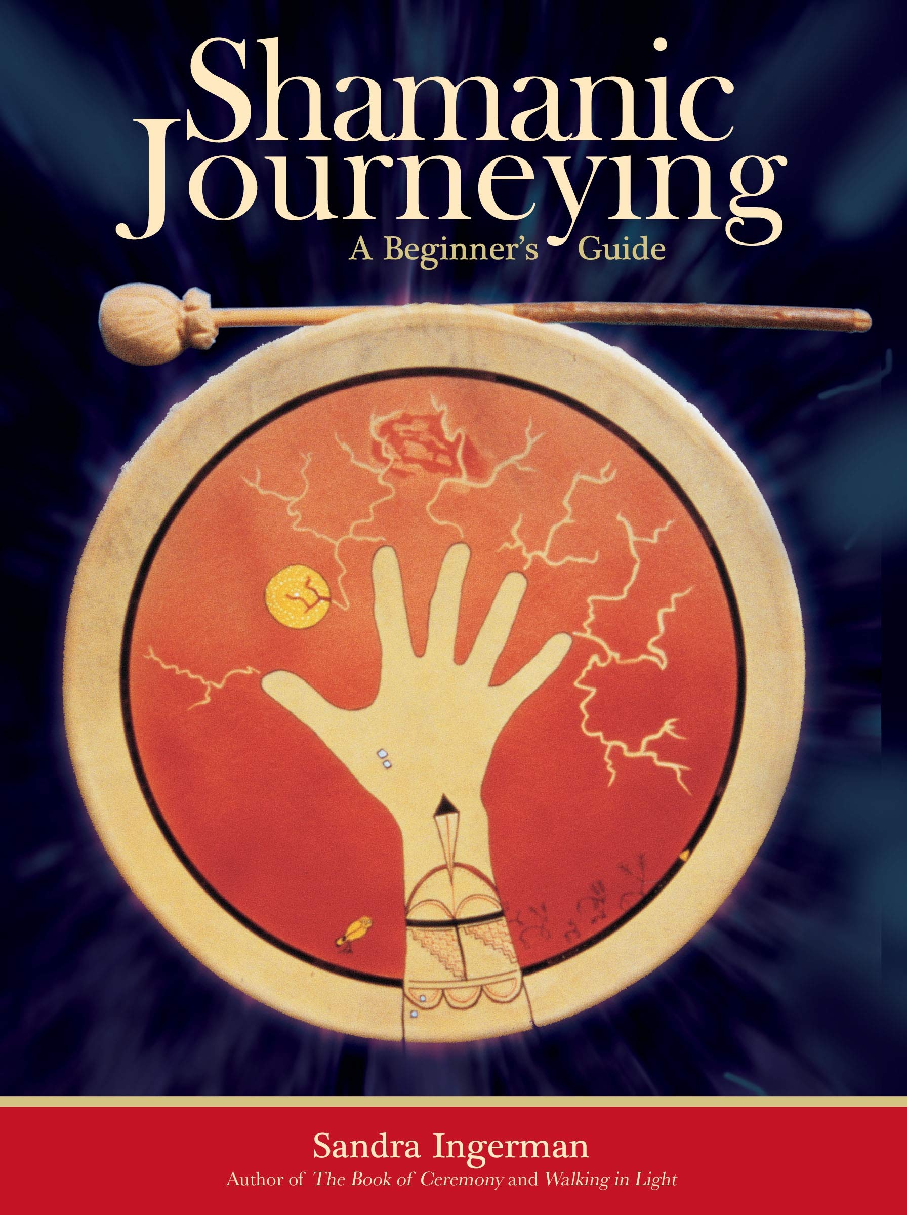 Shamanic Journeying: A Beginner's Guide,Used