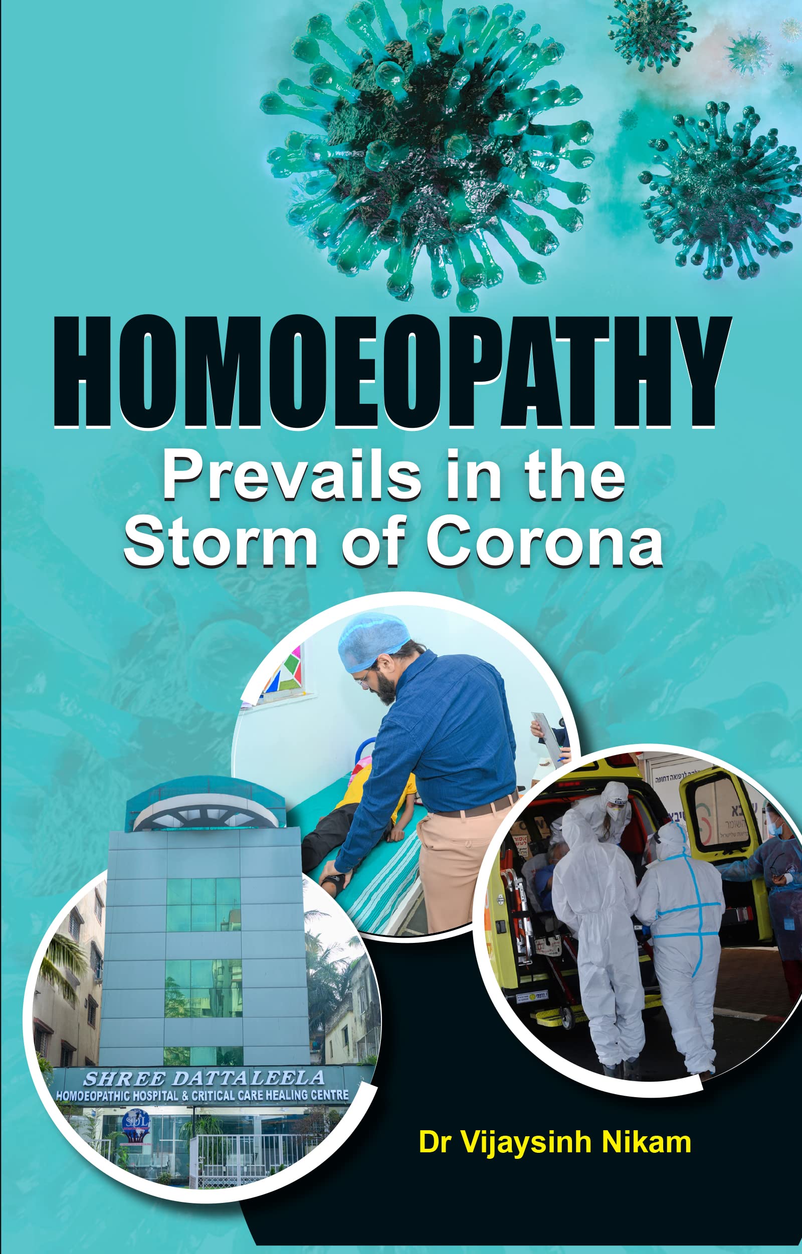 Homeopathy Prevails In The Storm Of Corona