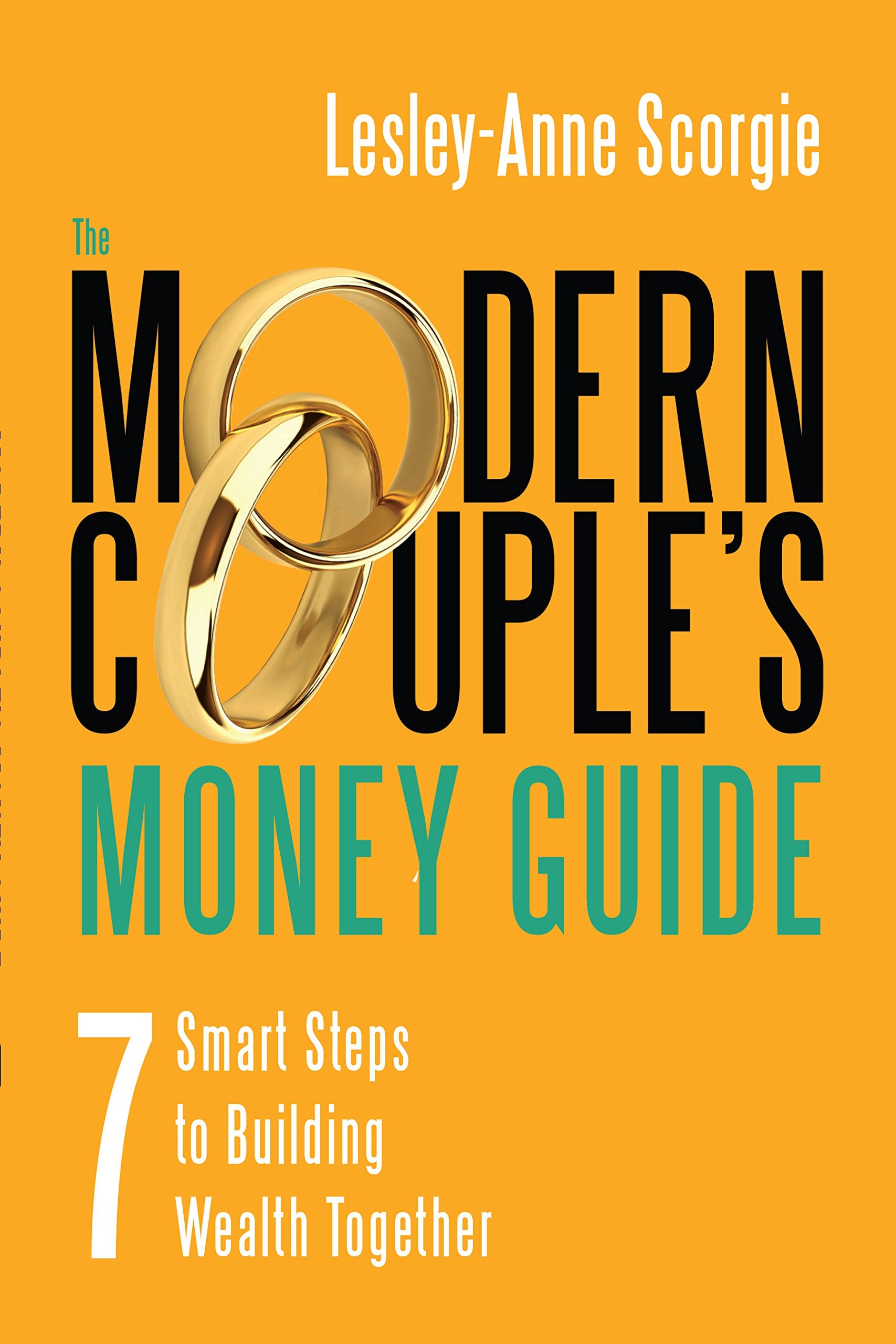 The Modern Couple's Money Guide: 7 Smart Steps to Building Wealth Together,Used