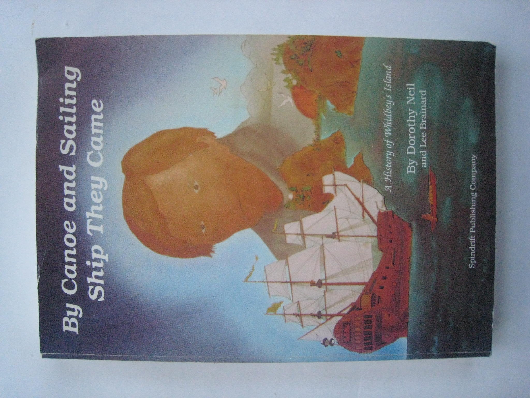 By Canoe and Sailing Ship They Came,Used