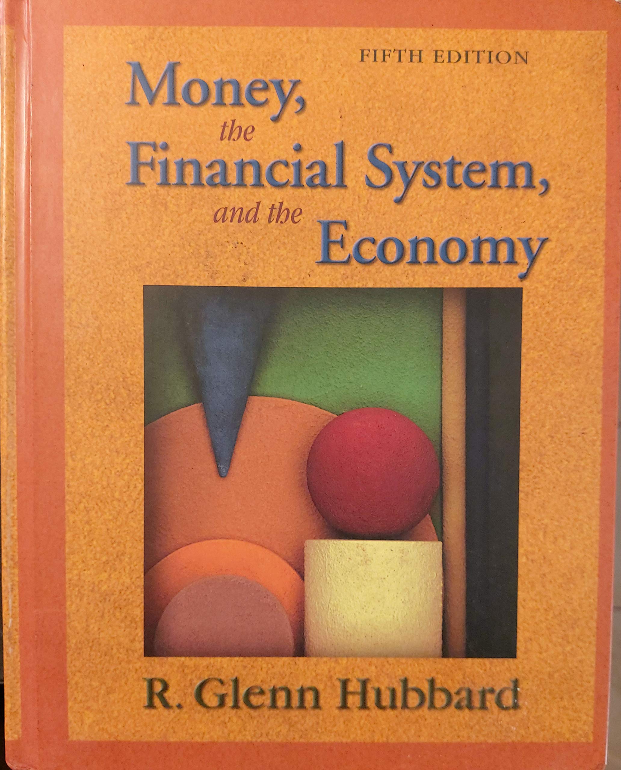 Money, the Financial System, and the Economy,Used