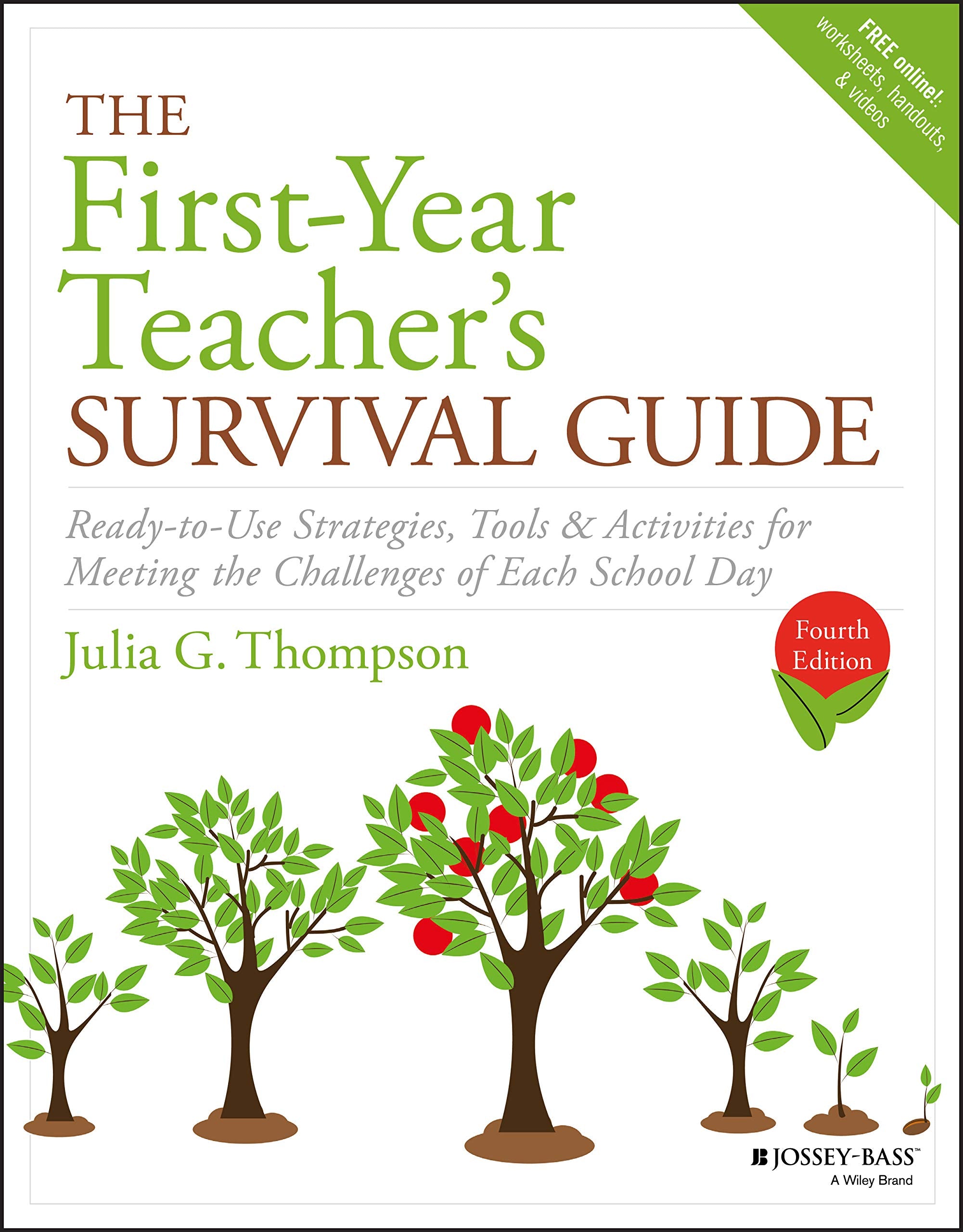 The Firstyear Teacher'S Survival Guide: Readytouse Strategies, Tools & Activities For Meeting The Challenges Of Each School D