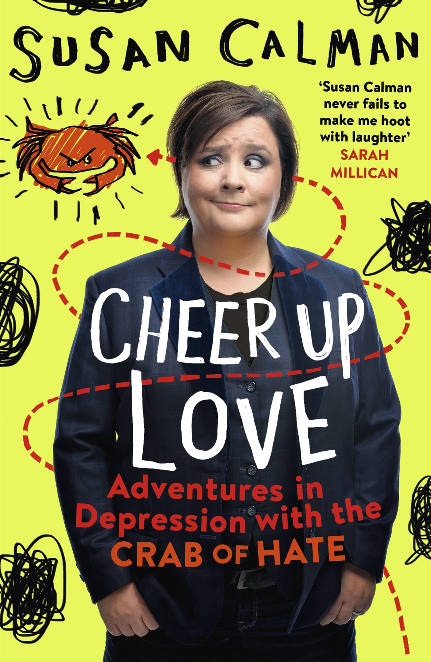 Cheer Up Love: Adventures in depression with the Crab of Hate,Used