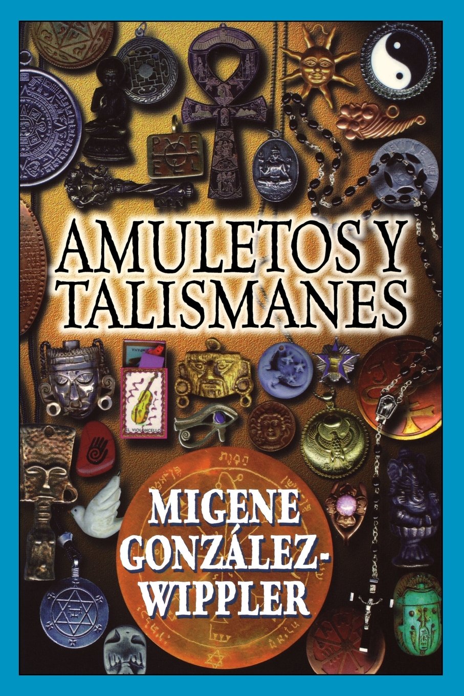 Amuletos y Talismanes (Spanish Edition),Used