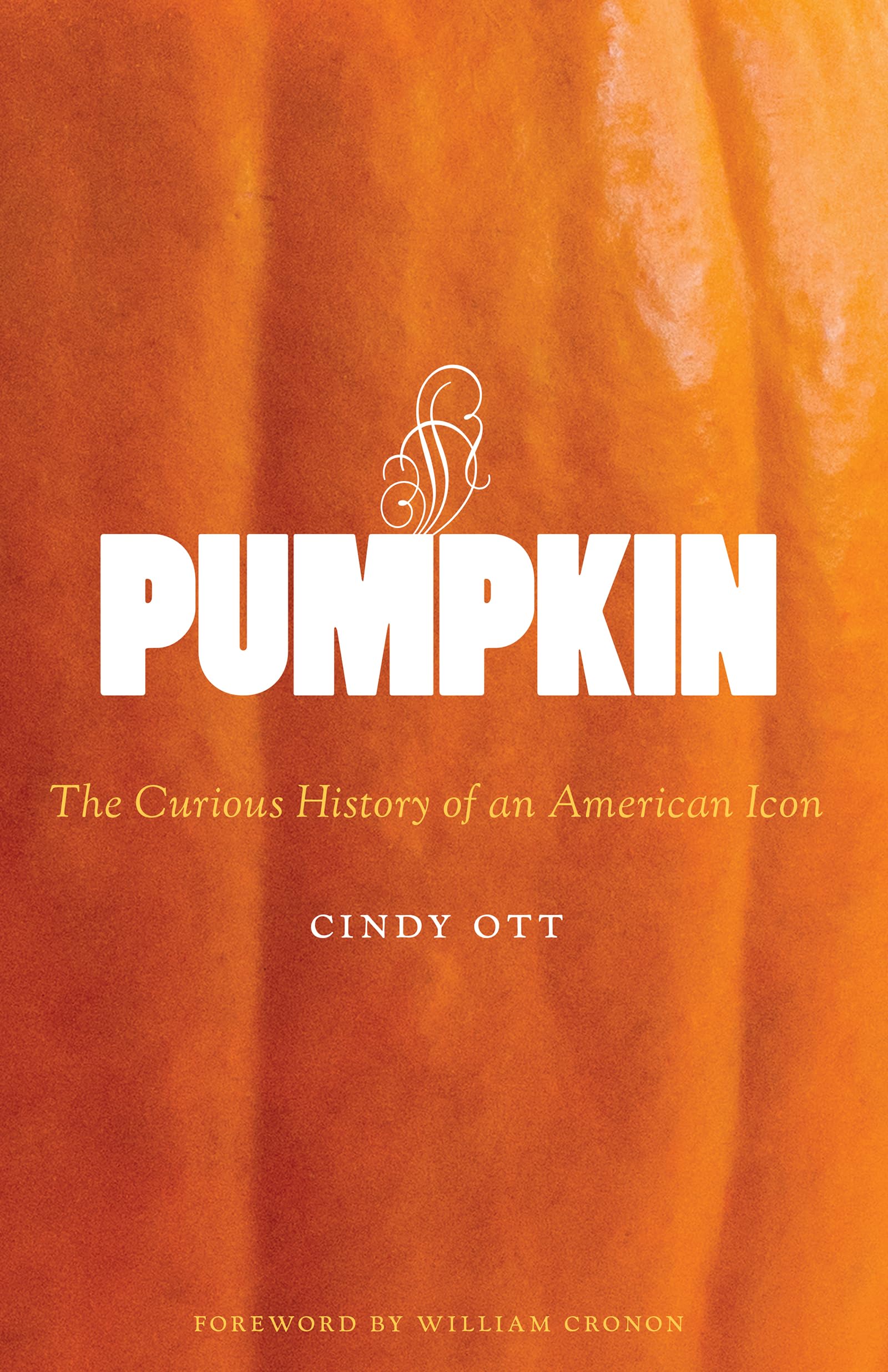 Pumpkin: The Curious History of an American Icon (Weyerhaeuser Environmental Books),New
