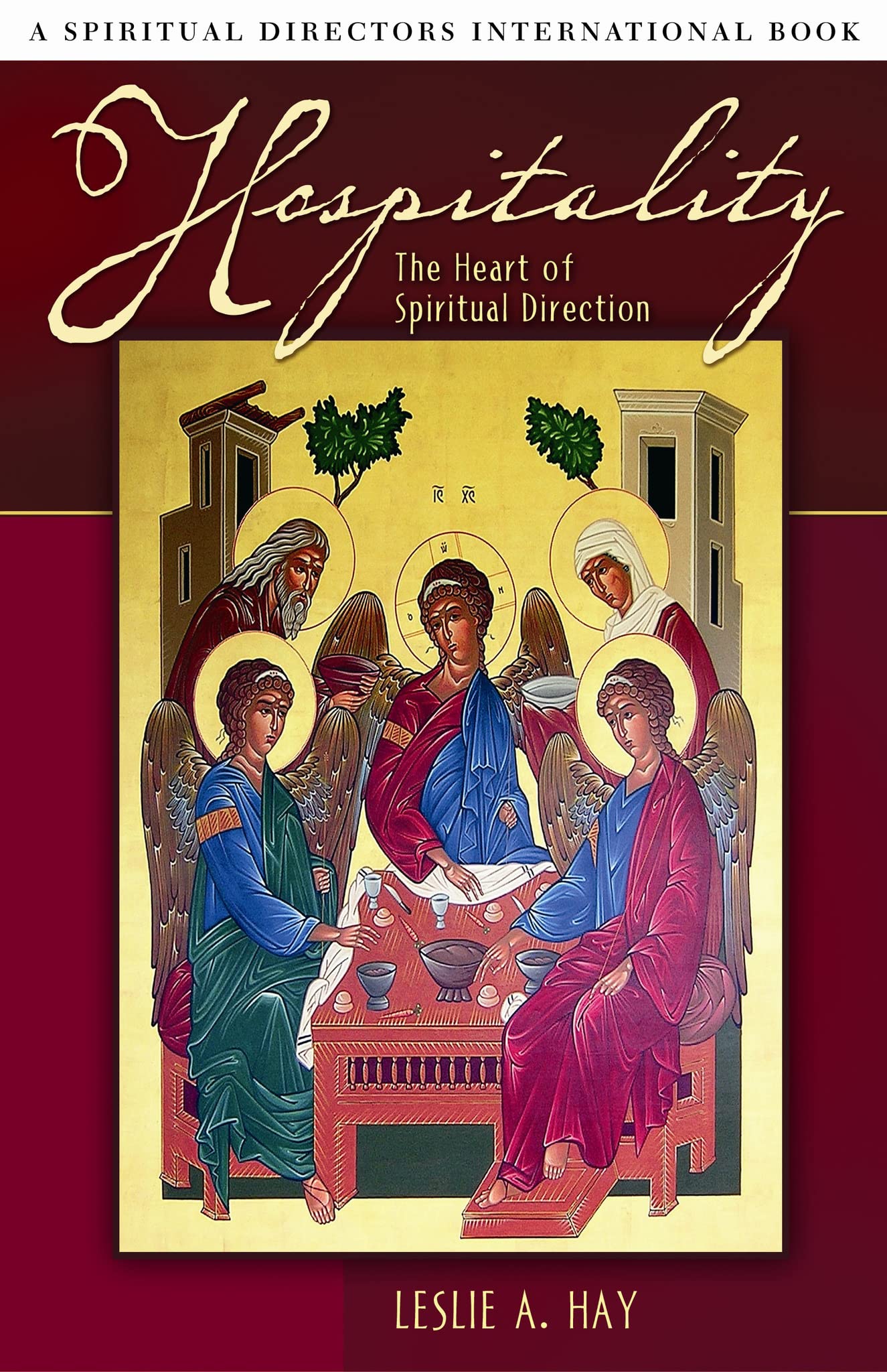 Hospitality: The Heart of Spiritual Direction (Spiritual Directors International),New