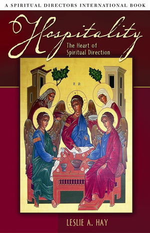 Hospitality: The Heart of Spiritual Direction (Spiritual Directors International),Used