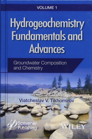 Hydrogeochemistry Fundamentals and Advances, Groundwater Composition and Chemistry (Hydrogeochemistry Fundamentals and Advances,,Used