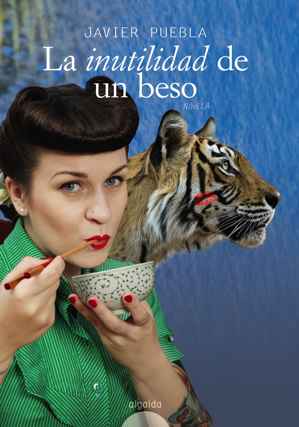 La inutilidad de un beso: Premio Internacional de Novela Luis Berenguer 2009 (Spanish Edition),Used