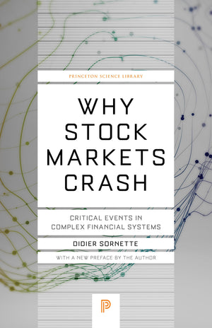 Why Stock Markets Crash: Critical Events in Complex Financial Systems (Princeton Science Library),Used