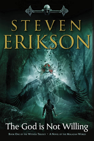 The God Is Not Willing: Book One of the Witness Trilogy: A Novel of the Malazan World (Witness, 1),New