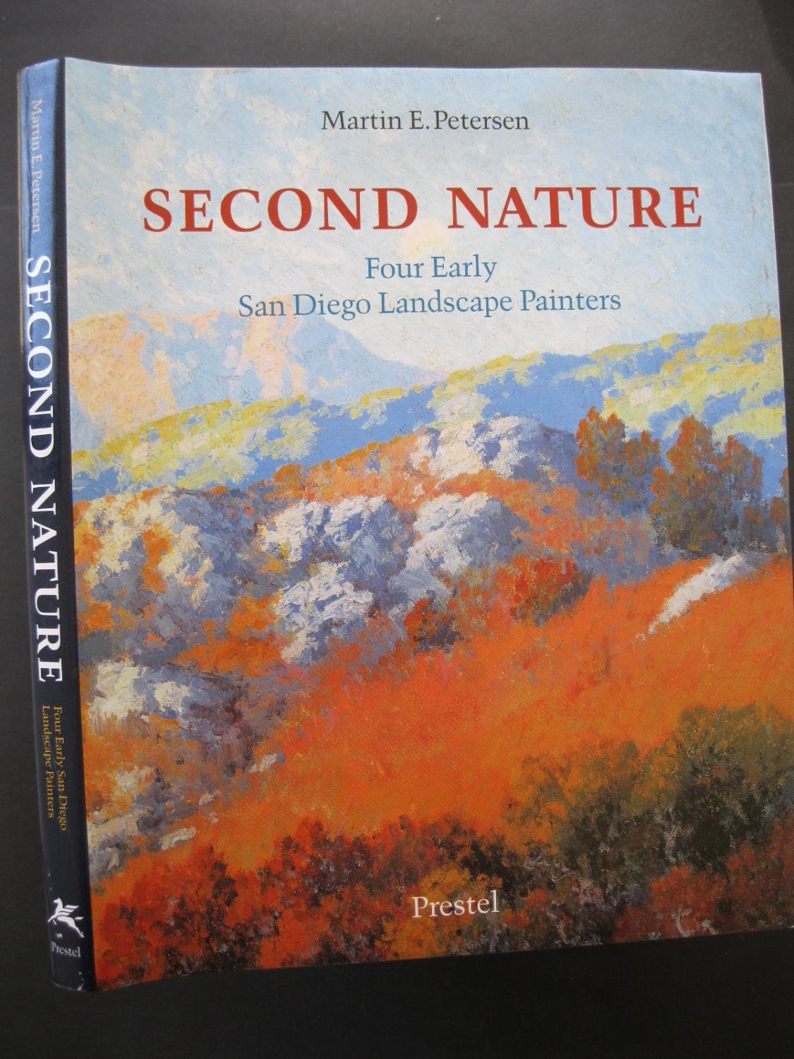 Second Nature: Four Early San Diego Landscape Painters,Used
