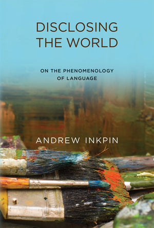 Disclosing The World: On The Phenomenology Of Language,Used