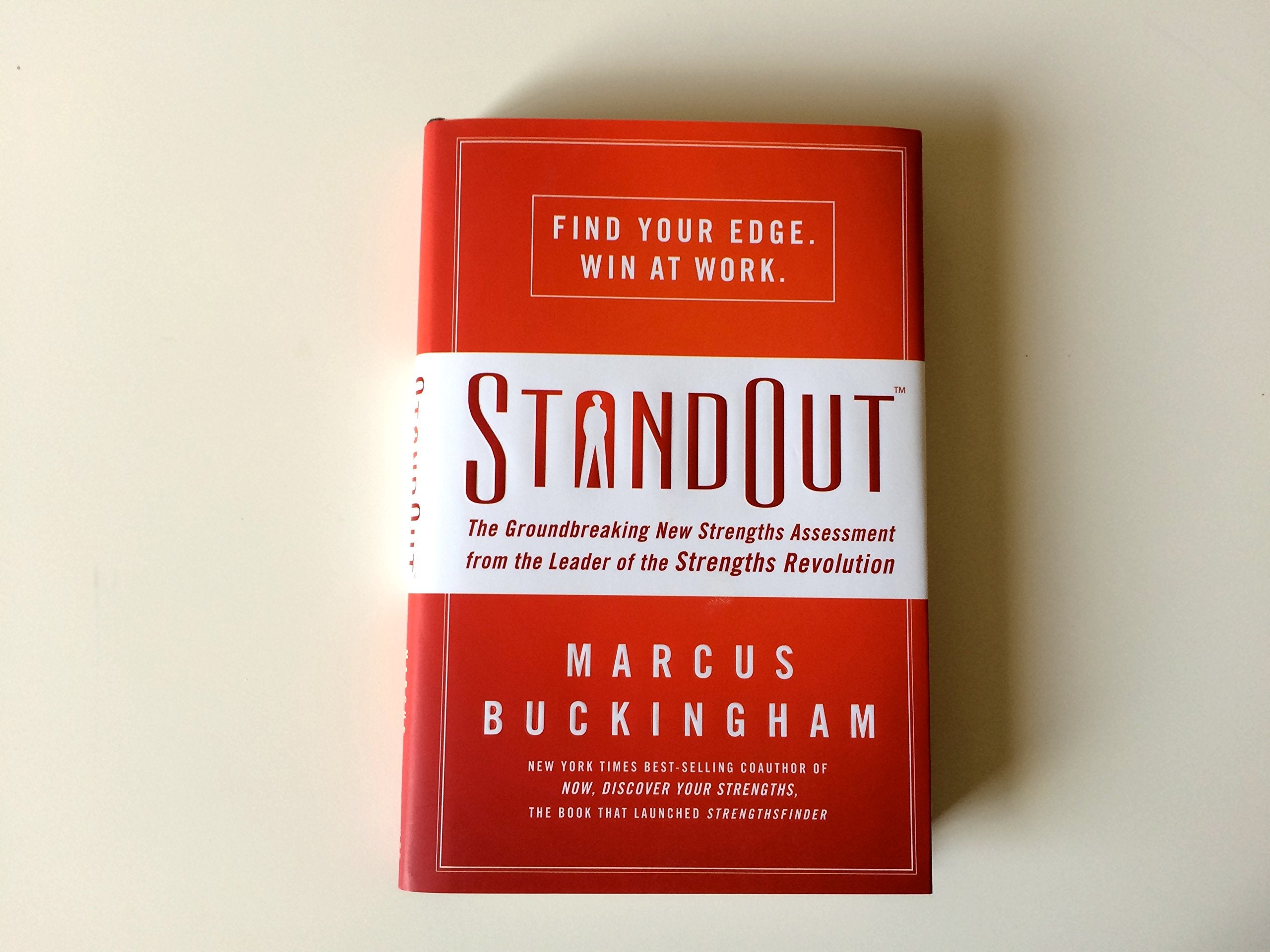 StandOut: The Groundbreaking New Strengths Assessment from the Leader of the Strengths Revolution,New