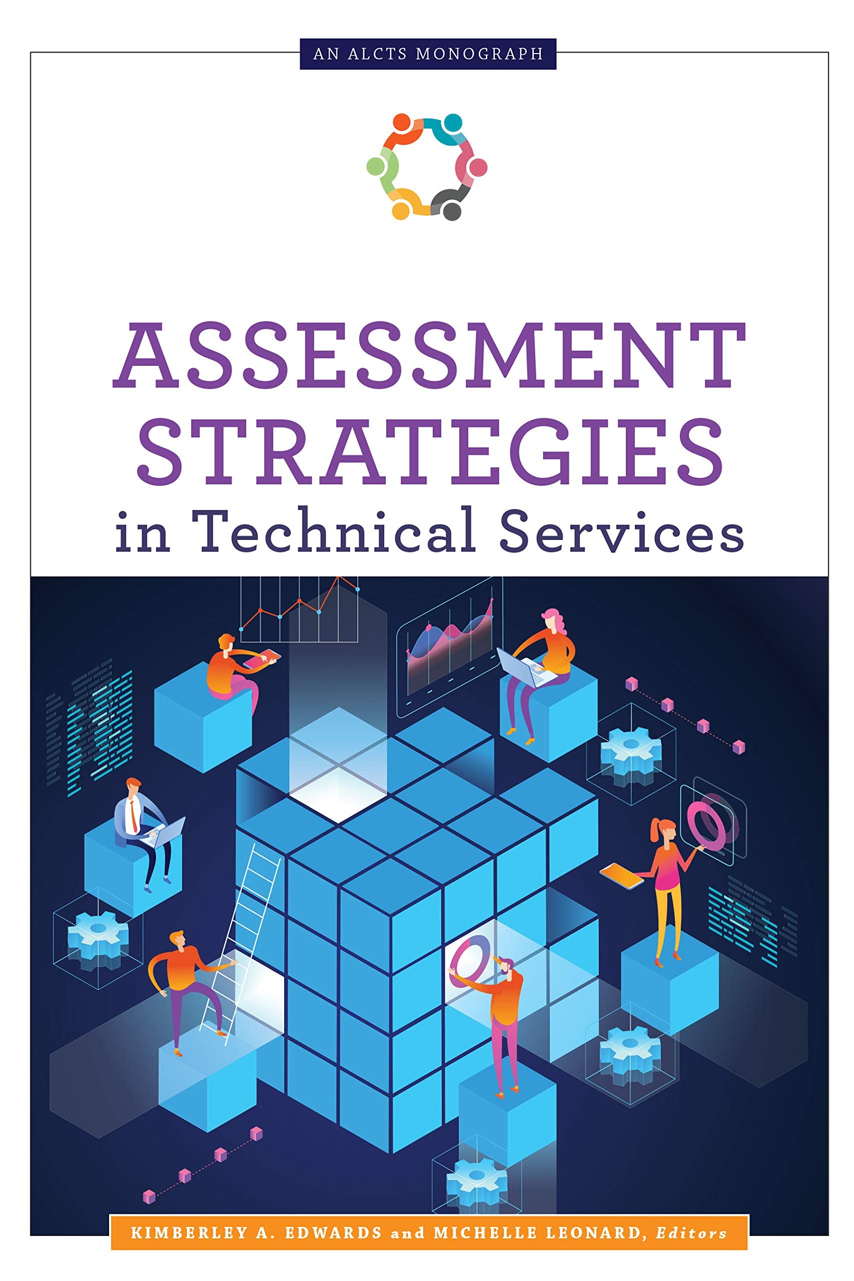 Assessment Strategies in Technical Services (ALCTS Monograph),Used